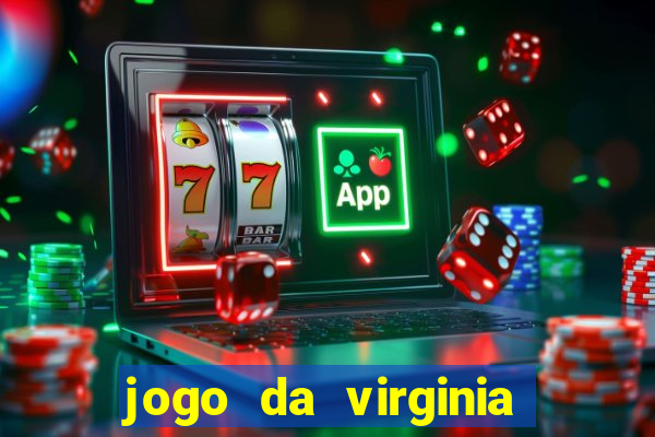 jogo da virginia que da dinheiro